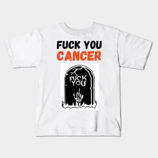 Fuck You Cancer Kids T-Shirt